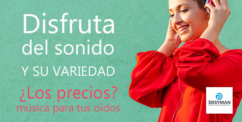 Disfruta del sonido en Desyman
